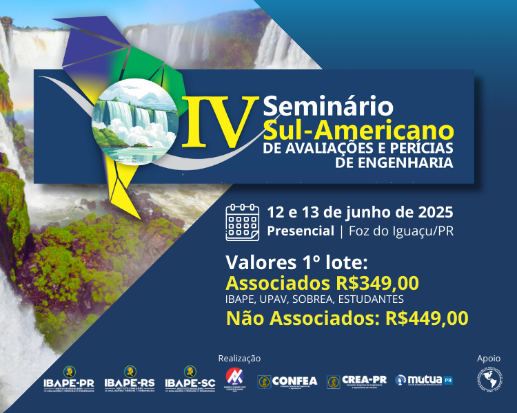 IV SEMINÁRIO SUL-AMERICANO DE AVALIAÇÕES E PERÍCIAS DE ENGENHARIA 